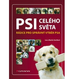 Psi celého světa - Rádce pro správný výběr psa