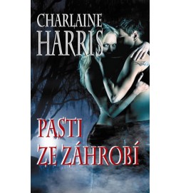 Pasti ze záhrobí (Harper Connelly Mysteries II.)