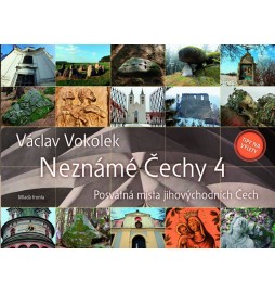 Neznámé Čechy 4 - Posvátná místa jihovýchodních Čech