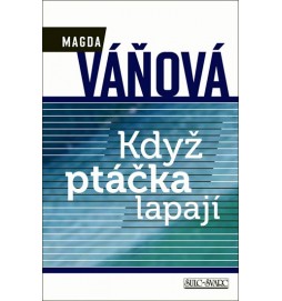 Když ptáčka lapají - 4. vydání