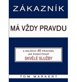 Zákazník má vždy pravdu a dalších 49 pravidel pro poskytování skvělých služeb