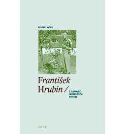 František Hrubín (z nápověd archivních fondů)