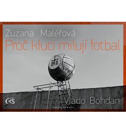 Proč kluci milují fotbal - 2. vydání