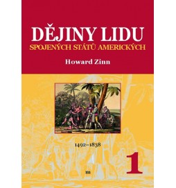 Dějiny lidu Spojených států amerických 1 (1492-1838)