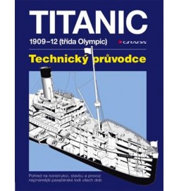 Titanic - 1909–1912 (třída Olympic) – Technický průvodce