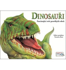 Dinosauři - Fascinující svět pravěkých obrů