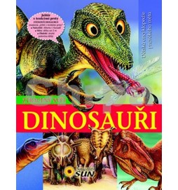 Dinosauři - Ztracený svět - Dětská encyklopedie pravěkého světa