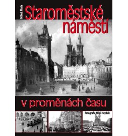 Staroměstské náměstí v proměnách času