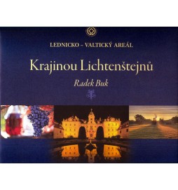 Krajinou Lichtenštejnů - Lednicko-valtický areál