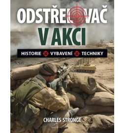 Odstřelovač v akci - Historie, vybavení, techniky