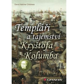 Templáři a tajemství Kryštofa Kolumba