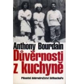 Důvěrnosti z kuchyně - Pikantní doborodružství šéfkuchaře - 2. vydání