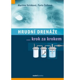 Hrudní drenáže krok za krokem