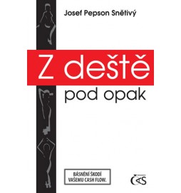 Z deště pod opak