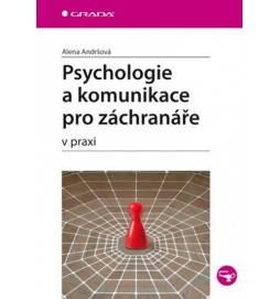 Psychologie a komunikace pro záchranáře v praxi