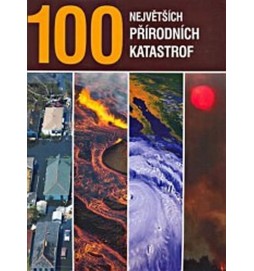 100 největších přírodních katastrof