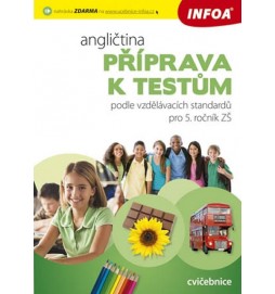 Angličtina - Příprava k testům podle vzdělávacích standardů pro 5. ročník ZŠ