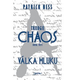 Válka hluku - Trilogie Chaos 3 - váz.