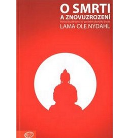 O smrti a znovuzrození - Pohled buddhismu na poslední okamžiky života