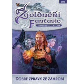 Žoldnéři fantazie - Dobré zprávy ze záhrobí