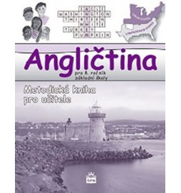 Angličtina pro 8. ročník ZŠ - Metodická příručka