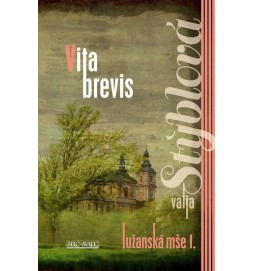 Vita brevis - Lužanská mše I - 3. vydání