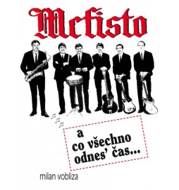 Mefisto a co všechno odnes´čas...