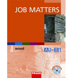 Job Matters - Wood - učebnice + CD