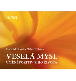 Veselá mysl - Umění pozitivního života - 2. vydání