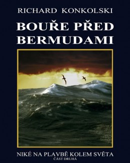 Bouře před Bermudami - Plavby za dobrodružstvím 2 - Konkolski Richard