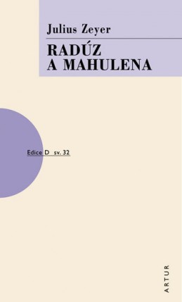 Radúz a Mahulena - 2. vydání - Zeyer Julius