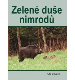 Zelené duše nimrodů