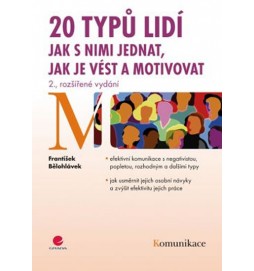 20 typů lidí – jak s nimi jednat, jak je vést a motivovat - 2. vydání