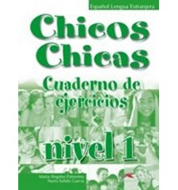 Chicos Chicas 1 - Cuaderno de ejercicios