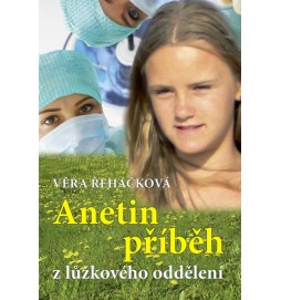 Anetin příběh z lůžkového oddělení