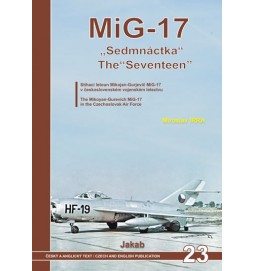 MiG-17 Sedmnáctka - Stíhací letoun Mikojan-Gurjevič MiG-17 v československém vojenském letectvu