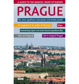 Prague - A guide to the magical heart of Europe / Praha - Průvodce magickým srdcem Evropy (anglicky)