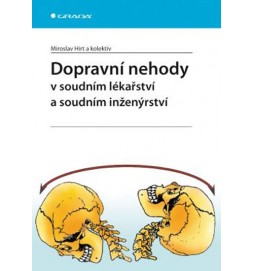 Dopravní nehody v soudním lékařství a soudním inženýrství