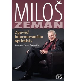 Miloš Zeman - Zpověď informovaného optimisty