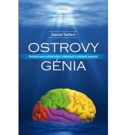 Ostrovy génia - Bohatá mysl autistických, získaných a náhlých savantů