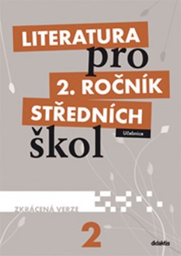 Literatura pro 2.ročník SŠ - Učebnice (zkrácená verze) - Polášková T. a kolektiv