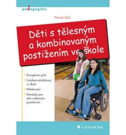 Děti s tělesným a kombinovaným postižením ve škole