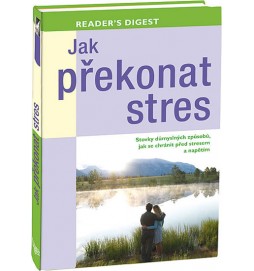 Jak překonat stres