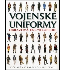 Vojenské uniformy - Obrazová encyklopedie