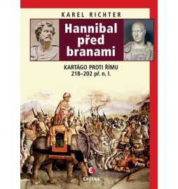 Hannibal před branami - Kartágo proti Římu 218-202 př. n. l.