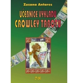 Učebnice výkladu Crowley tarotu pro začátečníky i pokročilé