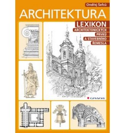 Architektura - Lexikon architektonických prvků a stavebního řemesla