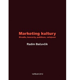 Marketing kultury - Divadlo, koncerty, publikum, veřejnost