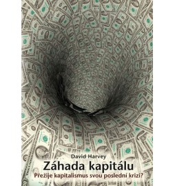 Záhada kapitálu – Přežije kapitalismus svou poslední krizi?