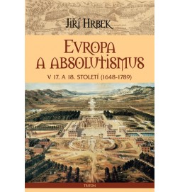  Evropa a absolutismus 17. a 18. století (1648-1789) 